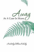 Away at a Camp in Maine 1451562292 Book Cover