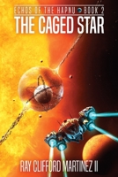 The Caged Star: Echos of the Hapnu (Book 2) B0HJ132M5F Book Cover