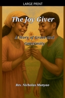 The Joy Giver: A Story of Grace and Generosity B0F9P2WRJR Book Cover