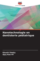 Nanotechnologie en dentisterie pédiatrique 6209636829 Book Cover
