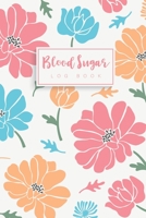 Blood Sugar Log Book: Watercolor Floral Cover 52 Week One Year Daily Glucose Monitoring Log Book Glucose Tracker Journal Diabetic Food 4 Time Before-After Breakfast, Lunch, Dinner, Bedtime 1671377591 Book Cover