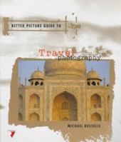 TRAVEL PHOTOGRAPHY (Better Picture Guide Series) 2880463254 Book Cover