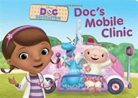 Doc's Mobile Clinic (Doc McStuffins) 1423194209 Book Cover