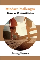 Mindset Challenges Rural vs Urban Athletes 0370163141 Book Cover