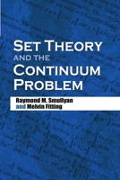 Set Theory and the Continuum Problem (Oxford Logic Guides) 0486474844 Book Cover