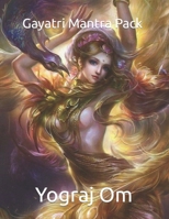Gayatri Mantra For Sexuality, Intuition, Creativity and Bliss B0BQY1NFF2 Book Cover
