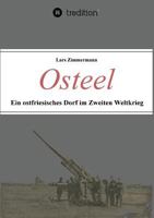 Osteel - Ein Ostfriesisches Dorf Im Zweiten Weltkrieg 3734578795 Book Cover