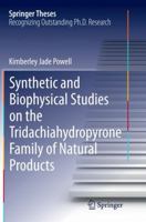 Synthetic and Biophysical Studies on the Tridachiahydropyrone Family of Natural Products 3319220683 Book Cover