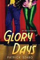 Glory Days 1497354145 Book Cover