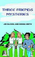 Three Friends Mysteries 1414057423 Book Cover