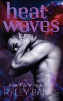 Heat Waves 1962835014 Book Cover