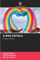 A Boa Escola 6206851540 Book Cover