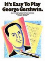 It's Easy to Play George Gershwin 071191334X Book Cover