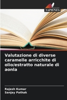 Valutazione di diverse caramelle arricchite di olio/estratto naturale di aonla (Italian Edition) 6202498854 Book Cover