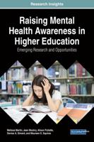 Raising Mental Health Awareness in Higher Education: Emerging Research and Opportunities 1522537937 Book Cover