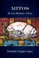 Mitos de los Montes Altos B09HVTXZBT Book Cover