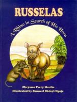 Russelas: A Rhino in Search of His Horn 9966884629 Book Cover