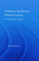 Mobutu's Totalitarian Political System: An Afrocentric Analysis 0415650216 Book Cover