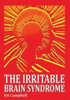 The Irritable Brain Syndrome 0987451308 Book Cover