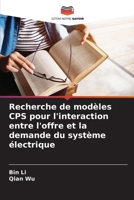 Recherche de modèles CPS pour l'interaction entre l'offre et la demande du système électrique (French Edition) 6207788532 Book Cover