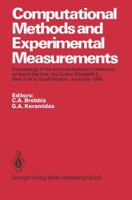 Computational Methods and Experimental Measurements: Proceedings of the 2nd International Conference, on board the liner, the Queen Elizabeth 2, New York to Southampton, June/July 1984 3662063778 Book Cover