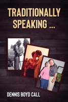 Traditionally Speaking ... 1717019048 Book Cover