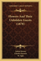 Flowers And Their Unbidden Guests 1120621151 Book Cover