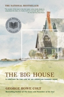 The Big House: A Century in the Life of an American Summer Home 074324964X Book Cover