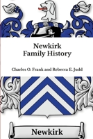 Newkirk Family History 1312515724 Book Cover