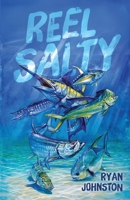 Reel Salty (REEL GUIDE STORIES) 1737255626 Book Cover