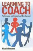 Learning to Coach: For Personal and Professional Development 184528271X Book Cover