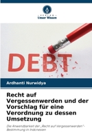 Recht auf Vergessenwerden und der Vorschlag für eine Verordnung zu dessen Umsetzung (German Edition) 6208258561 Book Cover