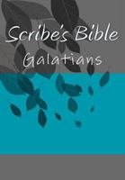 Scribe's Bible: Galatians 1979937281 Book Cover