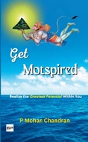 Get Motspired: Realize the 'Greatest Potential' Within You 9393582793 Book Cover