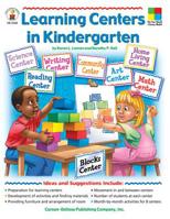 Learning Centers In Kindergarten: Grade Level-kindergarden (The Four-Blocks Literacy Model) 0887242111 Book Cover