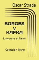 Borges y Kafka: Literatura al límite (Spanish Edition) B0F3P4WQJ1 Book Cover