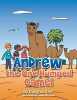 Andrew The One Humped Camel 1493132482 Book Cover