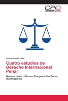 Cuatro estudios de Derecho Internacional Penal 6202143568 Book Cover
