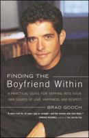 Finding the Boyfriend Within: A Practical Guide for Tapping into Your Own Source of Love, Happiness, and Respect 0684850400 Book Cover
