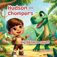 Hudson and Chomper's Big Banana Count B0FLQMTHGR Book Cover