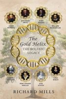The Gold Helix: The Bolebec Legacy 1834187915 Book Cover