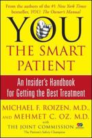 YOU: The Smart Patient: An Insider's Handbook for Getting the Best Treatment 0743293010 Book Cover