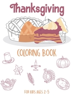 Thanksgiving Coloring Book For Kids Ages 2-5: Funny and easy turkey coloring pages for children, boys, girls, toddlers, and preschool | Great Thanksgiving Gift for Kids B08KH3S9FQ Book Cover