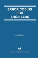 Error Coding for Engineers (The Springer International Series in Engineering and Computer Science) 079237522X Book Cover