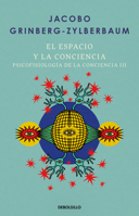 El Espacio Y La Consciencia / Space and Consciousness 607386325X Book Cover