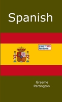 Spanish: First 100 Lessons 0244327556 Book Cover