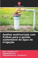Análise multivariada com Python para a gestão sustentável da água de irrigação (Portuguese Edition) 6209865224 Book Cover