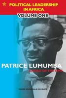Patrice Lumumba, Ahead of His Time 1782225935 Book Cover