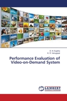 Performance Evaluation of Video-on-Demand System 3659123064 Book Cover