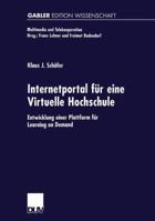 Internetportal Fur Eine Virtuelle Hochschule: Entwicklung Einer Plattform Fur Learning on Demand 3824474786 Book Cover